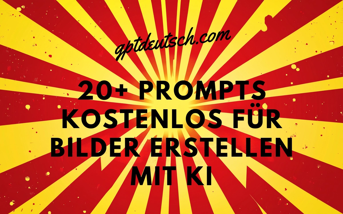 Prompts Kostenlos für Bilder Erstellen