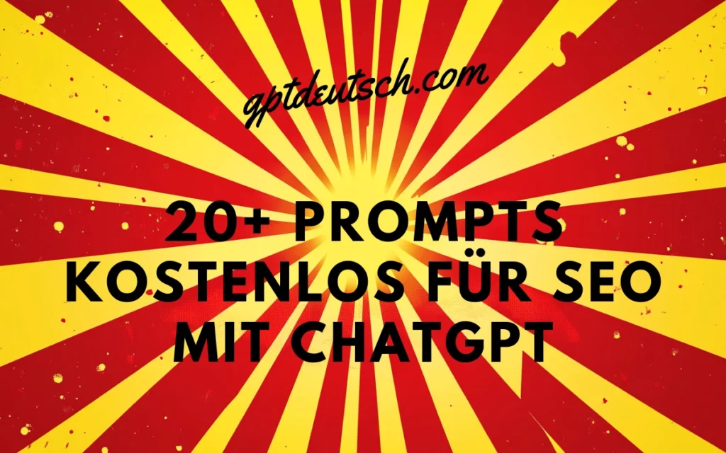 Prompts Kostenlos für SEO mit ChatGPT