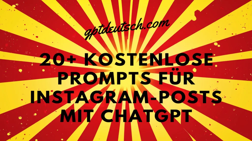 kostenlose Prompts für Instagram-Posts mit ChatGPT